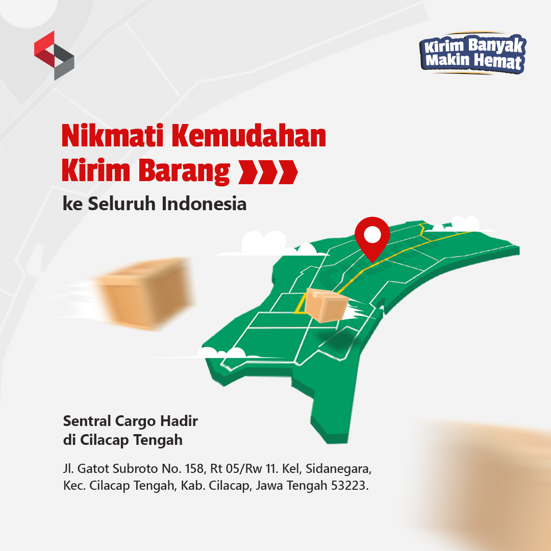 Sentral Cargo Freight Forwarding Service Adds a Drop Point in Cilacap