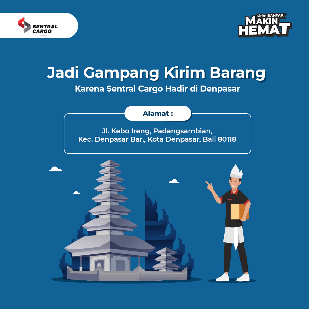 Shipping Made Easy as Sentral Cargo Returns to Denpasar