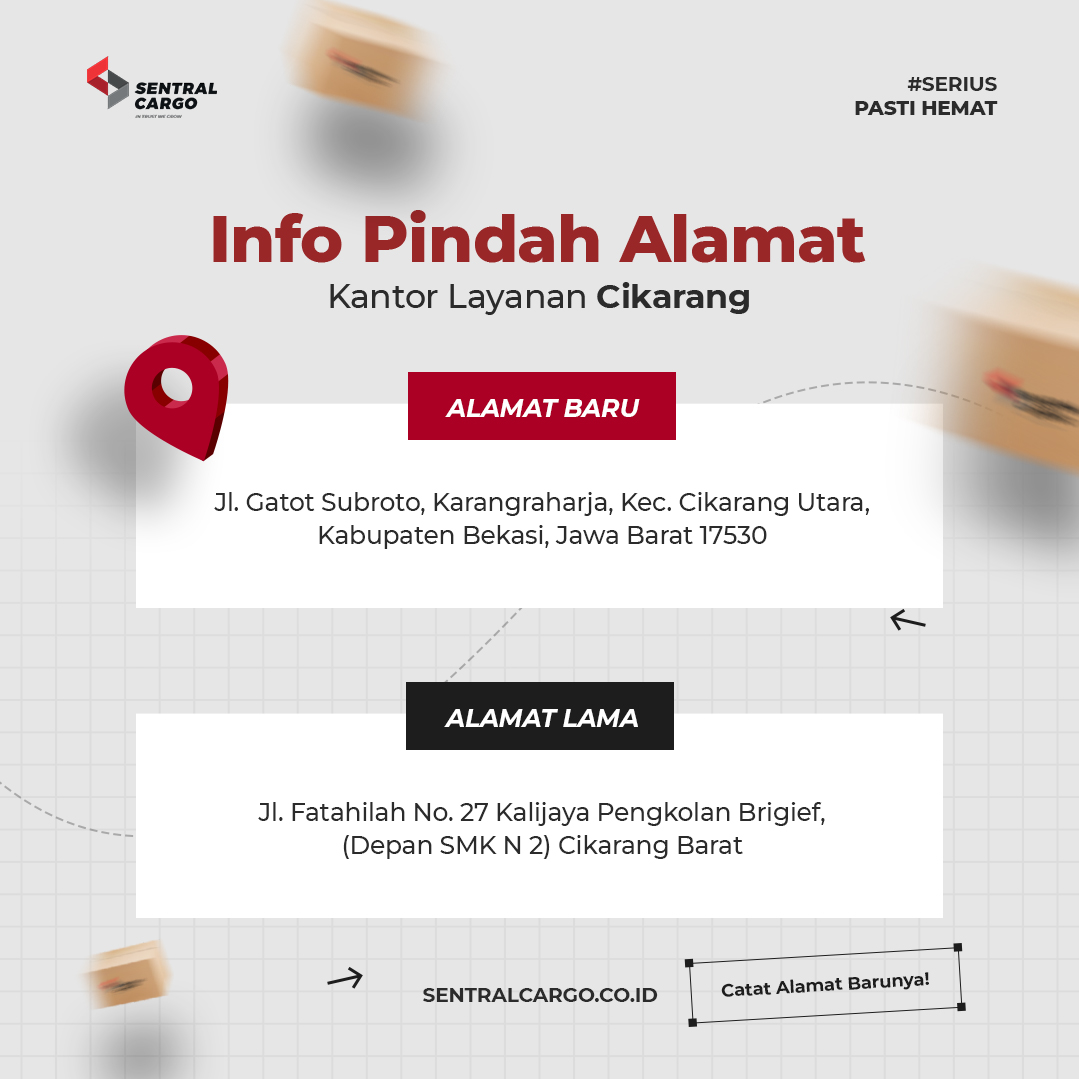 [ANNOUNCEMENT] Sentral Cargo Cikarang Drop Point Address Relocation