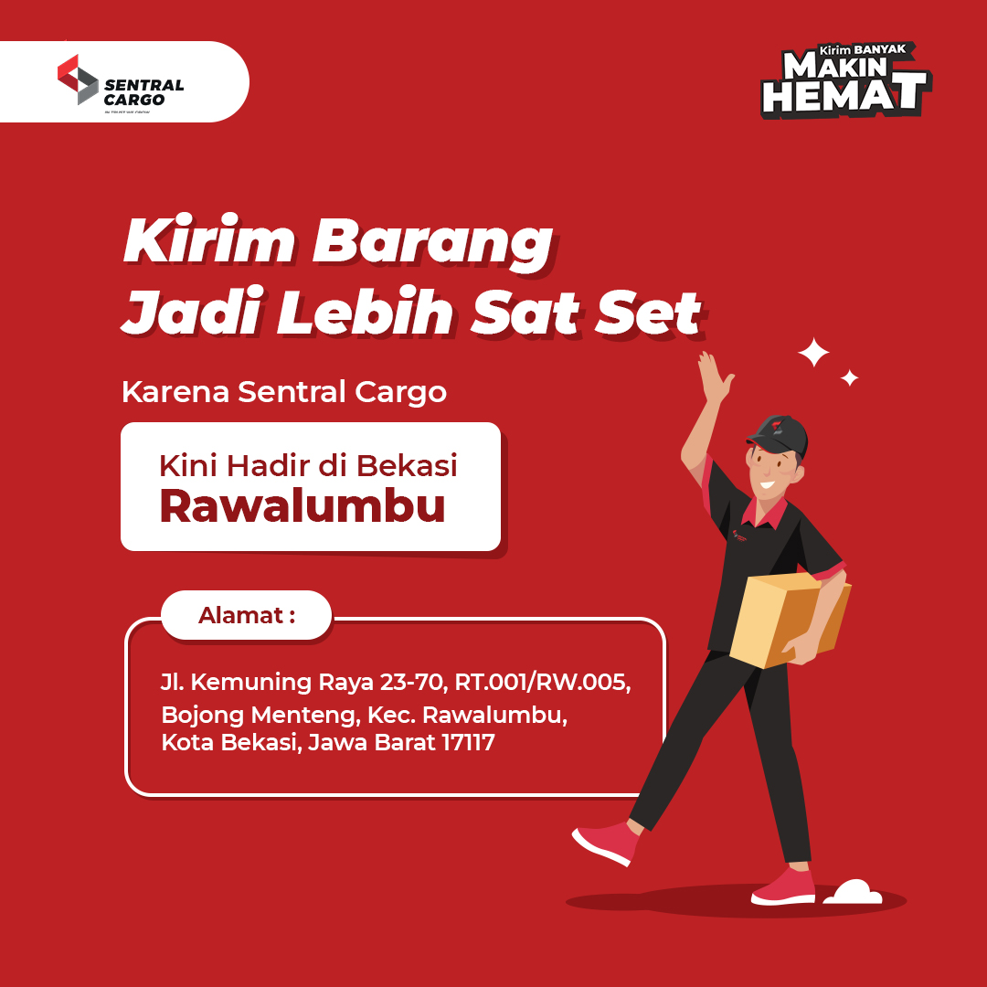 Sentral Cargo Is Back in Bekasi, Shipping Is Easier and Cheaper