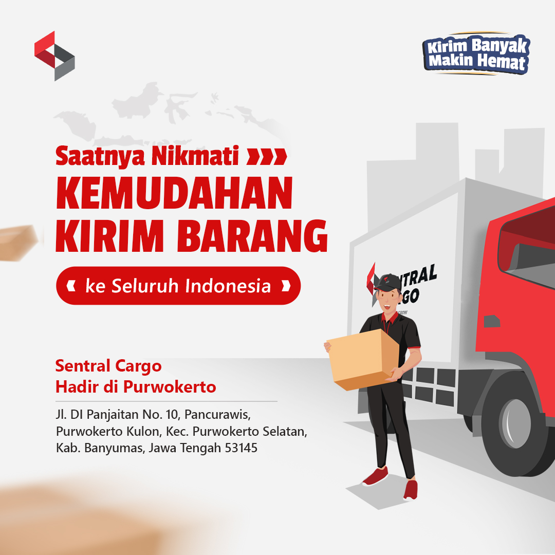 Sentral Cargo Purwokerto Freight Forwarding Service Is Now Open!