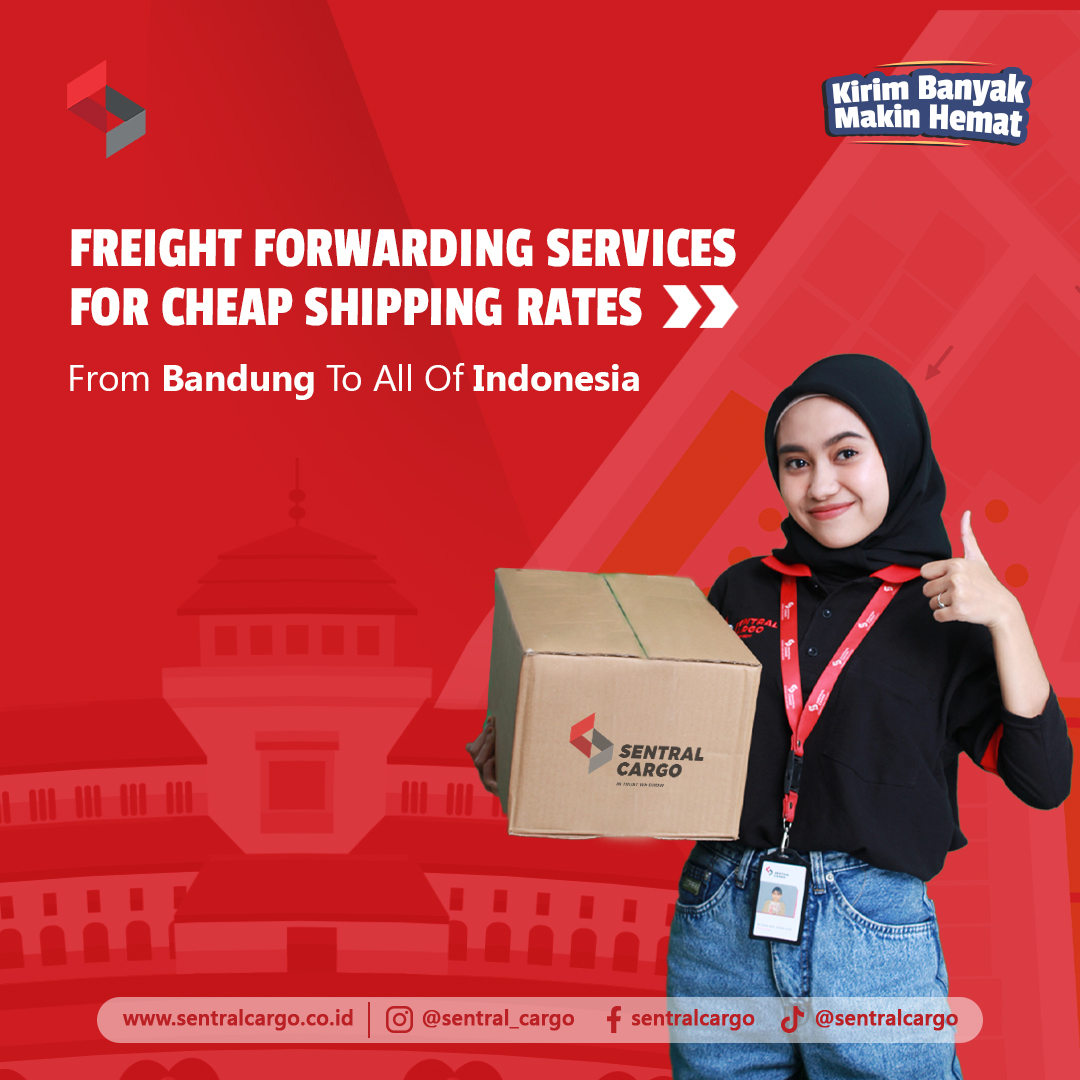 Cheap Freight Forwarding Services from Bandung to All of Indonesia