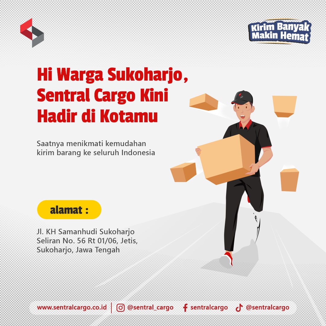 Kini Sentral Cargo Mengembangkan Jasa Ekspedisinya di Sukoharjo, Jawa Tengah