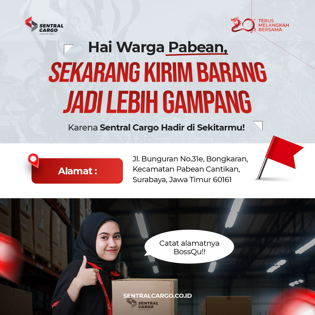 Pengiriman Barang Lebih Mudah dengan Sentral Cargo Surabaya Pabean! Nikmati Gratis Antar Jemput dan Tarif Murah