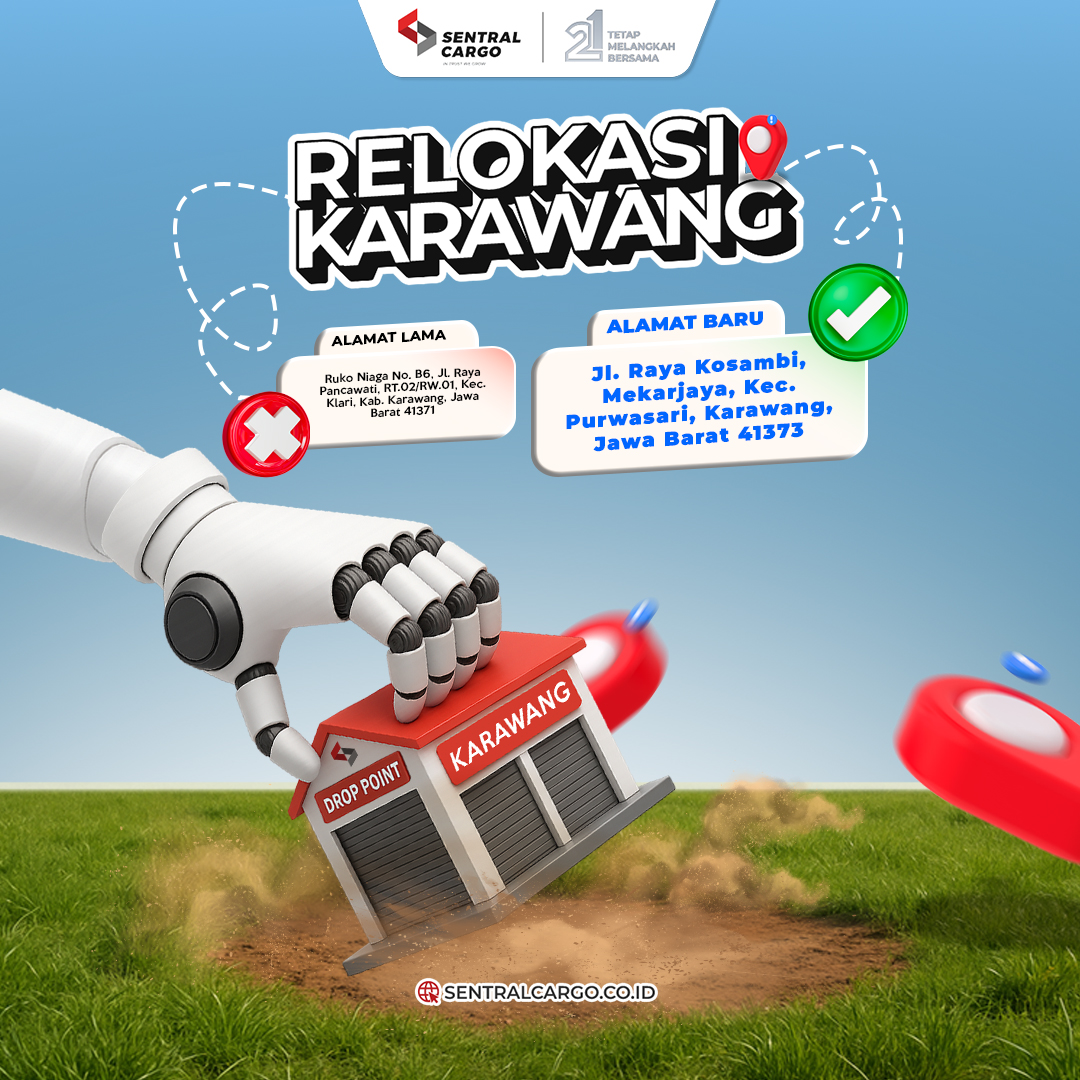 [ANNOUNCEMENT] Relocation of Sentral Cargo Karawang Drop Point